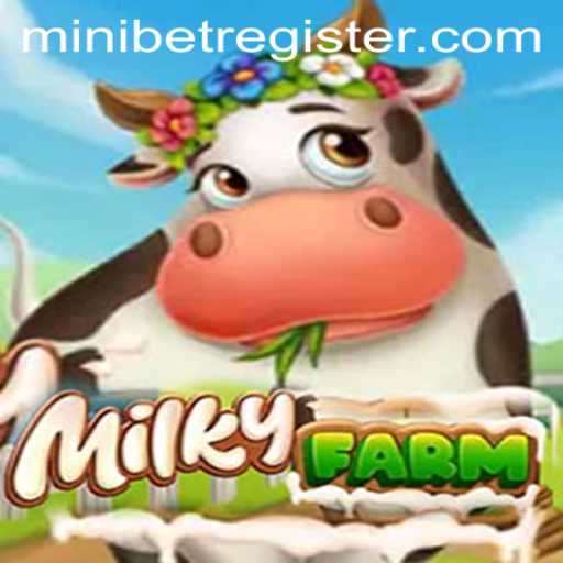Exploring MilkyFarm: A New Game Experience with MINIBET