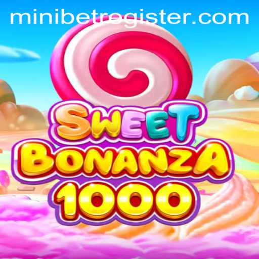 SweetBonanza1000: A Thrilling Adventure Awaits with MINIBET Mechanics